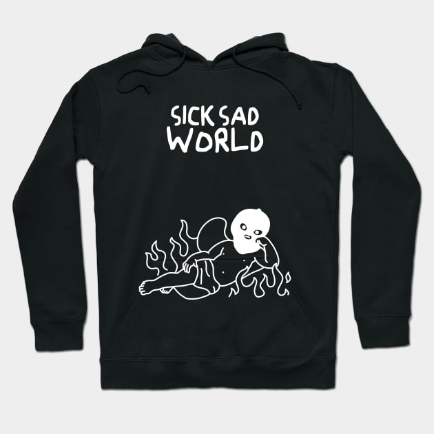 Sick Sad world Hoodie by A -not so store- Store